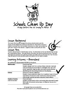 Schools Clean Up Day Friday before the 1st Sunday in March Lesson Background  This Lesson Plan has been designed for primary school students and the