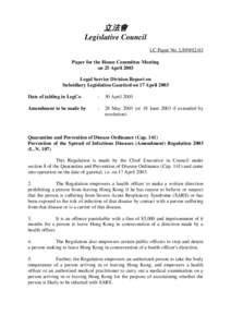 立法會 Legislative Council LC Paper No. LS99[removed]Paper for the House Committee Meeting on 25 April 2003 Legal Service Division Report on