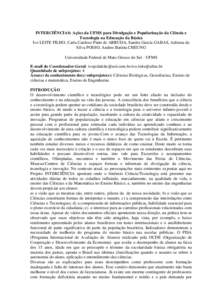 INTERCIÊNCIAS: Ações da UFMS para Divulgação e Popularização da Ciência e Tecnologia na Educação da Básica Ivo LEITE FILHO, Carla Cardoso Pinto de ARRUDA, Sandra Garcia GABAS, Adriana da Silva POSSO, Andres Ba