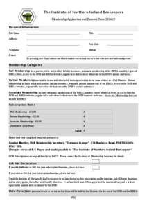 The Institute of Northern Ireland Beekeepers
 Membership Application and Renewal Form[removed] ! Personal Information:
 Full Name: