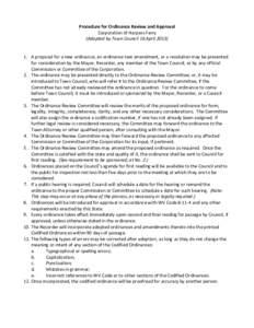 Procedure for Ordinance Review and Approval  Corporation of Harpers Ferry  (Adopted by Town Council 16 April 2013)      1. A proposal for a new ordinance, an ordinance text amendment, or a 