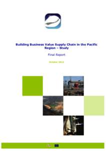 Building Business Value Supply Chain in the Pacific Region – Study Final Report October 2012  Building Business Value Supply Chain in the Pacific Region – Expertise
