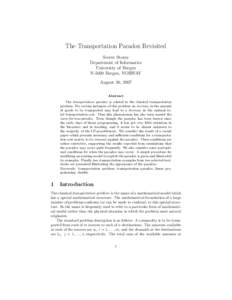 The Transportation Paradox Revisited Sverre Storøy Department of Informatics University of Bergen N-5020 Bergen, NORWAY August 30, 2007