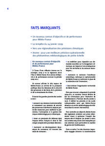 6  FAITS MARQUANTS • Un nouveau contrat d’objectifs et de performance pour Météo-France • La tempête du 24 janvier 2009