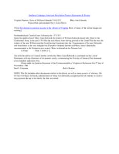 Southern Campaign American Revolution Pension Statements & Rosters Virginia Pension Claim of William Edwards VAS1252 Transcribed and annotated by C. Leon Harris Mary Ann Edwards