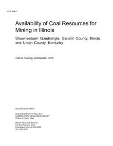 OFS[removed]Availability of Coal Resources for Mining in Illinois Shawneetown Quadrangle, Gallatin County, Illinois and Union County, Kentucky