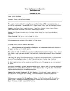 University Assessment Committee Meeting Minutes February 24, 2010 Time: 8:00 – 9:00 a.m. Location: Room 1480 of Odum Library