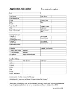 Application For Shodan  To be completed by Applicant Date First Name