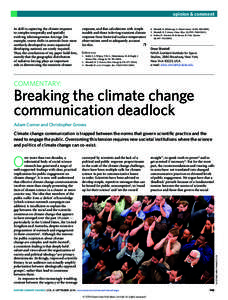 opinion & comment its skill in capturing the climate response to complex temporally and spatially evolving inhomogeneous forcings (for example, recent shifts in aerosols from more northerly developed to more equatorial