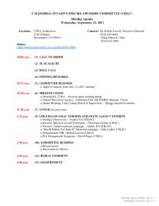 CALIFORNIA INVASIVE SPECIES ADVISORY COMMITTEE (CISAC) Meeting Agenda Wednesday, September 21, 2011 Location:  CDFA Auditorium