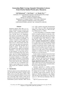 Generating High-Coverage Semantic Orientation Lexicons From Overtly Marked Words and a Thesaurus Saif Mohammadφ†∗ , Cody Dunne‡ , and Bonnie Dorrφ†‡∗ Laboratory for Computational Linguistics and Informatio