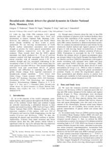 GEOPHYSICAL RESEARCH LETTERS, VOL. 31, L12203, doi:[removed]2004GL019770, 2004  Decadal-scale climate drivers for glacial dynamics in Glacier National Park, Montana, USA Gregory T. Pederson,1 Daniel B. Fagre,2 Stephen T. 