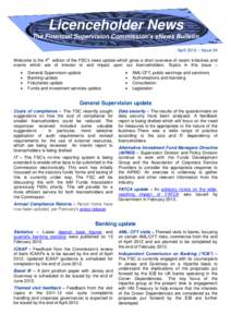 Licenceholder News The Financial Supervision Commission’s eNews Bulletin April 2012 – Issue 04 Welcome to the 4th edition of the FSC’s news update which gives a short overview of recent initiatives and events which