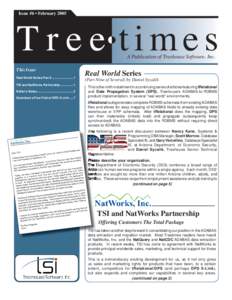 Issue #6 • FebruaryT r e e times A Publication of Treehouse Software, Inc.  This Issue
