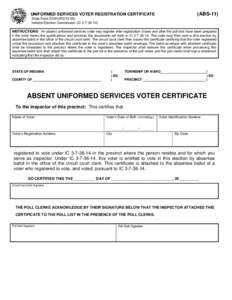 (ABS-11)  UNIFORMED SERVICES VOTER REGISTRATION CERTIFICATE State Form[removed]R2[removed]Indiana Election Commission (IC[removed])