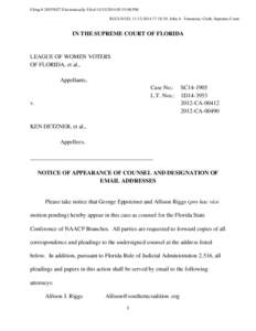 Filing # [removed]Electronically Filed[removed]:15:08 PM RECEIVED, [removed]:18:39, John A. Tomasino, Clerk, Supreme Court IN THE SUPREME COURT OF FLORIDA  LEAGUE OF WOMEN VOTERS