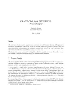 CS:APP2e Web Aside ECF:GRAPHS: Process Graphs∗ Randal E. Bryant David R. O’Hallaron July 14, 2014