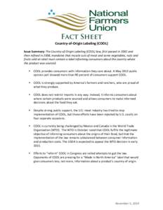 Country-­‐of-­‐Origin	
  Labeling	
  (COOL)	
   Issue	
  Summary:	
  The	
  Country-­‐of-­‐Origin	
  Labeling	
  (COOL)	
  law,	
  first	
  passed	
  in	
  2002	
  and	
   then	
  refined	
  