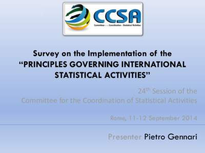 Survey on the Implementation of the “PRINCIPLES GOVERNING INTERNATIONAL STATISTICAL ACTIVITIES”