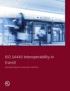 ISO[removed]interoperability in transit Standardizing the contactless interface White paper - ISO[removed]interoperability in transit
