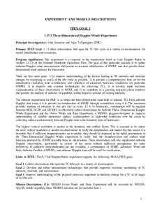 EXPERIMENT AND MODULE DESCRIPTIONS IFEX GOAL 1 1. P-3 Three-Dimensional Doppler Winds Experiment Principal Investigator(s): John Gamache and Vijay Tallapragada (EMC) Primary IFEX Goal: 1 - Collect observations that span 