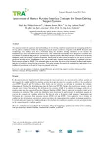 Transport Research Arena 2014, Paris  Assessment of Human Machine Interface Concepts for Green Driving Support Systems Dipl.-Ing. Philipp Seewalda *, Johanna Josten, M.Sc.a, Dr.-Ing. Adrian Zlockib, Dr. phil. nat. Jan Lo