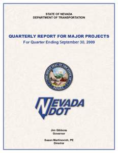 STATE OF NEVADA DEPARTMENT OF TRANSPORTATION QUARTERLY REPORT FOR MAJOR PROJECTS For Quarter Ending 6HSWHPEHU 3, 2009