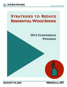 SPECIALTY CONFERENCE  STRATEGIES TO R EDUCE RESIDENTIAL WOOD SMOKE[removed]CONFERENCE