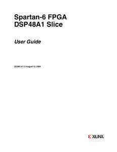 Spartan-6 FPGA DSP48A1 Slice User Guide [optional]