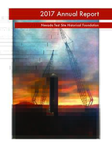 2017 Annual Report Nevada Test Site Historical Foundation Organizational Profile VISION
