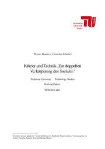 Werner Rammert, Cornelius Schubert  Körper und Technik. Zur doppelten Verkörperung des Sozialen∗ Technical University