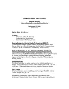 COMMISSIONERS’ PROCEEDINGS Regular Meeting Adams County Services Building, Othello December 11, 2002 (Wednesday)