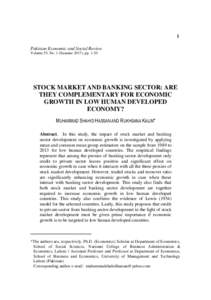 1 Pakistan Economic and Social Review Volume 55, No. 1 (Summer 2017), ppSTOCK MARKET AND BANKING SECTOR: ARE THEY COMPLEMENTARY FOR ECONOMIC