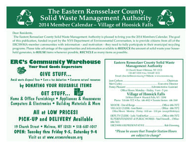 The Eastern Rensselaer County Solid Waste Management Authority 2014 Member Calendar – Village of Hoosick Falls Dear Residents, The Eastern Rensselaer County Solid Waste Management Authority is pleased to bring you the 