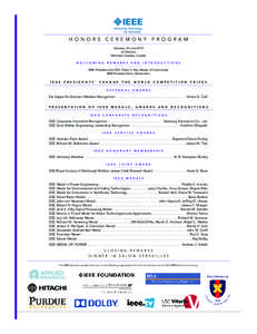 Institute of Electrical and Electronics Engineers / IEEE Haraden Pratt Award / IEEE Richard M. Emberson Award / IEEE James H. Mulligan /  Jr. Education Medal / IEEE Medal of Honor / IEEE Edison Medal / IEEE Founders Medal / IEEE Ernst Weber Engineering Leadership Recognition / IEEE Simon Ramo Medal / Engineering / Science / Technology