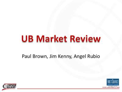 Paul Brown, Jim Kenny, Angel Rubio  UB Mission Urner Barry Publications, Inc. is a business publisher specializing in the timely, accurate, and unbiased