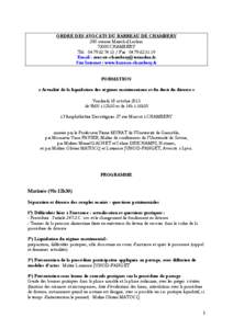 ORDRE DES AVOCATS DU BARREAU DE CHAMBERY 200 avenue Maréchal Leclerc[removed]CHAMBERY Tél. : [removed]Fax : [removed]Email : [removed] Site Internet : www.barreau-chambery.fr