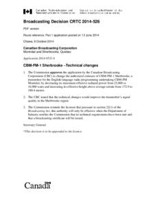 Broadcasting Decision CRTC[removed]PDF version Route reference: Part 1 application posted on 13 June 2014 Ottawa, 8 October[removed]Canadian Broadcasting Corporation
