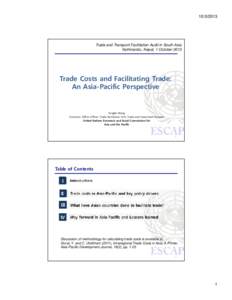 [removed]Trade and Transport Facilitation Audit in South Asia Kathmandu, Nepal, 1 October[removed]Trade Costs and Facilitating Trade: