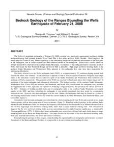 Nevada Bureau of Mines and Geology Special Publication 36  Bedrock Geology of the Ranges Bounding the Wells Earthquake of February 21, 2008 by Charles H. Thorman1 and William E. Brooks2