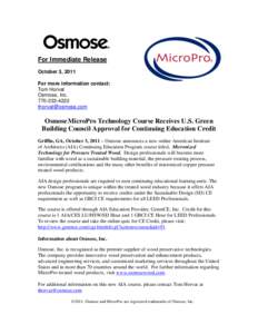 For Immediate Release October 3, 2011 For more information contact: Tom Horvat Osmose, Inc[removed]