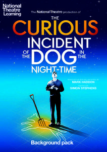 BASED ON THE BEST-SELLING NOVEL BY  MARK HADDON ADAPTED BY  SIMON STEPHENS