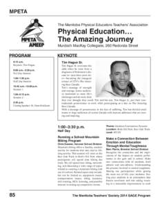 MPETA The Manitoba Physical Educators Teachers’ Association Physical Education… The Amazing Journey