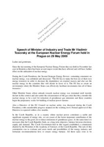 Speech draft of Mr Vladimir Tosenovsky, Minister of Industry and Trade, at the European Nuclear Energy Forum held in Prague 29