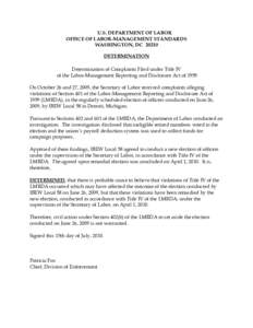 U.S. DEPARTMENT OF LABOR OFFICE OF LABOR-MANAGEMENT STANDARDS WASHINGTON, DC[removed]DETERMINATION Determination of Complaints Filed under Title IV of the Labor-Management Reporting and Disclosure Act of 1959