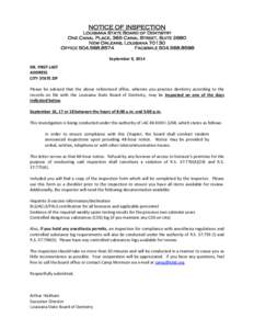 NOTICE OF INSPECTION Louisiana State Board of Dentistry One Canal Place, 365 Canal Street, Suite 2680 New Orleans, LouisianaOfficeFacsimile