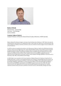 Robert Brink Division Head - Immunology, Lab Head - B Cell Biology Garvan Institute  Conjoint/Adjunct Role(s)