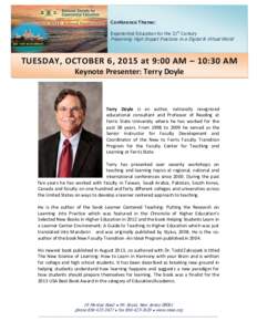 Conference Theme: Experiential Education for the 21st Century Preserving High Impact Practices in a Digital & Virtual World  TUESDAY, OCTOBER 6, 2015 at 9:00 AM – 10:30 AM