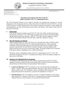 NORTH CAROLINA GENERAL ASSEMBLY Legislative Services Office George R. Hall, Legislative Services Officer Fiscal Research Division  Mark Trogdon, Director