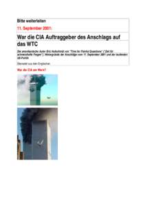 Bitte weiterleiten 11. September 2001: War die CIA Auftraggeber des Anschlags auf das WTC Der amerikanische Autor Eric Hufschmid von 